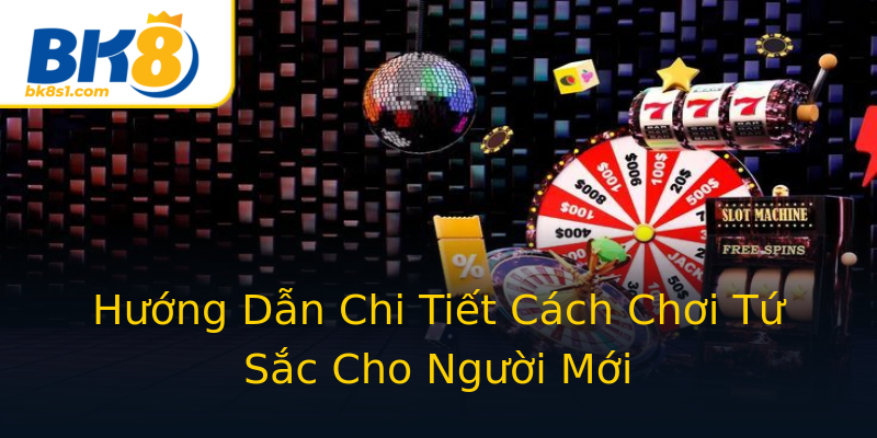 Hướng Dẫn Chi Tiết Cách Chơi Tứ Sắc Cho Người Mới Hướng Dẫn Chi Tiết Cách Chơi Tứ Sắc Cho Người Mới