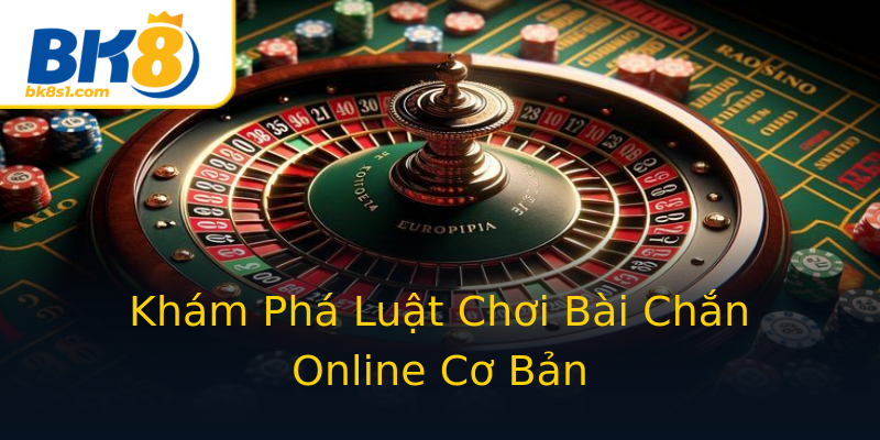 Khám Phá Luật Chơi Bài Chắn Online Cơ Bản Khám Phá Luật Chơi Bài Chắn Online Cơ Bản