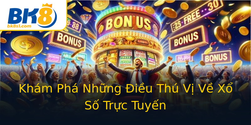 Khám Phá Những Điều Thú Vị Về Xổ Số Trực Tuyến Khám Phá Những Điều Thú Vị Về Xổ Số Trực Tuyến