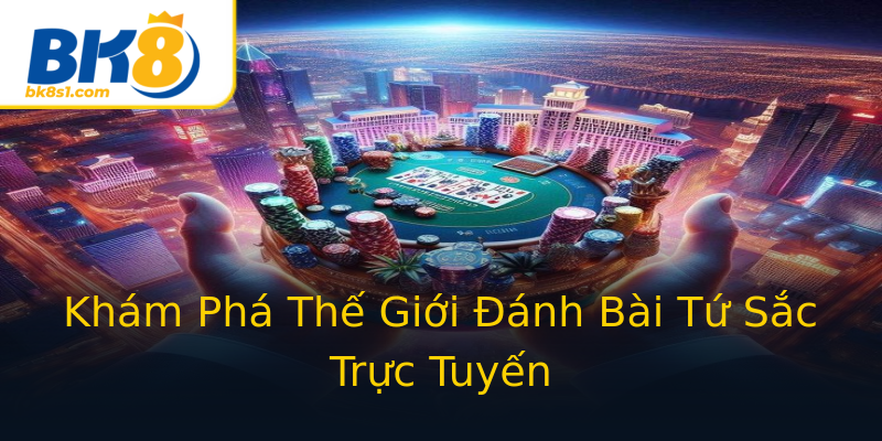 Khám Phá Thế Giới Đánh Bài Tứ Sắc Trực Tuyến Khám Phá Thế Giới Đánh Bài Tứ Sắc Trực Tuyến