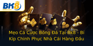 Meo Ca Cuoc Bong A Tai Bk8 Bi Kip Chinh Phuc Nha Cai Hang Au