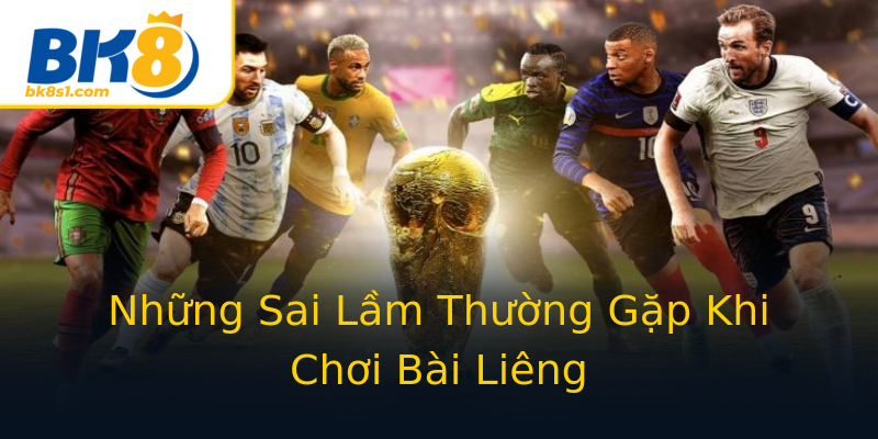 Những Sai Lầm Thường Gặp Khi Chơi Bài Liêng Những Sai Lầm Thường Gặp Khi Chơi Bài Liêng